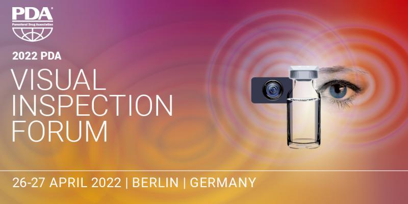 PDA Visual Inspection Forum 2022
